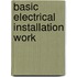 Basic Electrical Installation Work