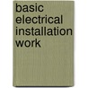 Basic Electrical Installation Work by Trevor Linsley