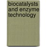 Biocatalysts and Enzyme Technology door Klaus Buchholz