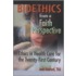 Bioethics from a Faith Perspective