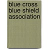 Blue Cross Blue Shield Association door Ronald Cohn