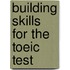 Building Skills For The Toeic Test