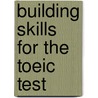 Building Skills For The Toeic Test door Michelle Peters