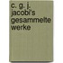 C. G. J. Jacobi's Gesammelte Werke
