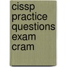 Cissp Practice Questions Exam Cram by Michael C. Gregg