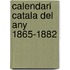 Calendari Catala Del Any 1865-1882