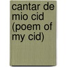 Cantar de Mio Cid (Poem of My Cid) door Anonimo