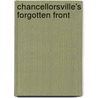 Chancellorsville's Forgotten Front door Kristopher D. White