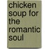Chicken Soup for the Romantic Soul