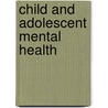 Child and Adolescent Mental Health door Usha S. Nayar