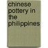 Chinese Pottery in the Philippines