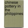 Chinese Pottery in the Philippines door Fay-Cooper Cole