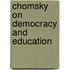 Chomsky On Democracy And Education