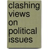 Clashing Views On Political Issues by Stanley Feingold