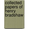 Collected Papers Of Henry Bradshaw door Henry Bradshaw