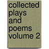 Collected Plays and Poems Volume 2 door Cale Young Rice