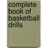 Complete Book of Basketball Drills door Garland F. Pinholster
