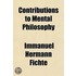 Contributions To Mental Philosophy