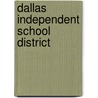 Dallas Independent School District door Ronald Cohn