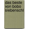Das Beste von Bobo Siebenschl door Markus Osterwalder