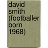 David Smith (Footballer Born 1968) by Adam Cornelius Bert