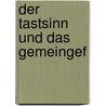 Der Tastsinn und das Gemeingef by Ernst Heinrich Weber