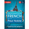 Destination French with Paul Noble door Paul Noble