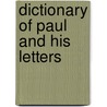 Dictionary of Paul and His Letters by Ralph P. Martin