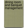 Dining Room And Banquet Management door Anthony J. Strianese