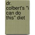 Dr. Colbert's "I Can Do This" Diet