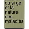 Du Si Ge Et La Nature Des Maladies door Alard