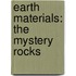 Earth Materials: The Mystery Rocks
