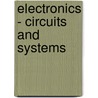 Electronics - Circuits and Systems by Owen Bishop