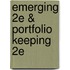 Emerging 2e & Portfolio Keeping 2e