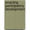 Enacting Participatory Development door Karla Galvao