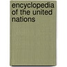 Encyclopedia Of The United Nations door Jerry Pubantz