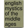 English Mystics of the Middle Ages by Barry Windeatt