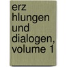 Erz Hlungen Und Dialogen, Volume 1 by August Gottlieb Meissner