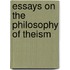 Essays On The Philosophy Of Theism