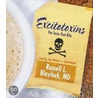 Excitotoxins: The Taste That Kills door Russell L. Blaylock