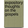 Expository Thoughts On the Gospels by John Charles Ryle