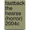 FastBack the Hearse (Horror) 2004c by Richard Laymon