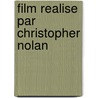 Film Realise Par Christopher Nolan by Source Wikipedia