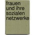 Frauen Und Ihre Sozialen Netzwerke