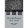 General Techniques Of Cell Culture by Maureen A. Harrison