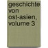 Geschichte Von Ost-asien, Volume 3