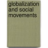 Globalization and Social Movements door Valentine Moghadam