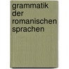 Grammatik der romanischen Sprachen by Wilhelm Meyer-Lubke