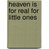 Heaven Is for Real for Little Ones by Todd Burpo