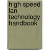 High Speed Lan Technology Handbook door Dhiman D. Chowdhury